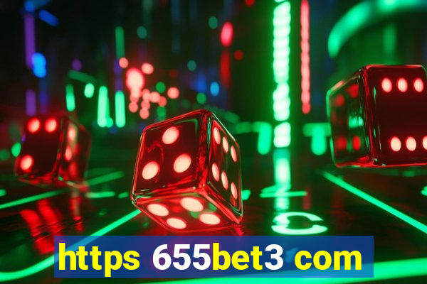 https 655bet3 com